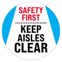 Safety First Keep Aisles Clear Floor Decal